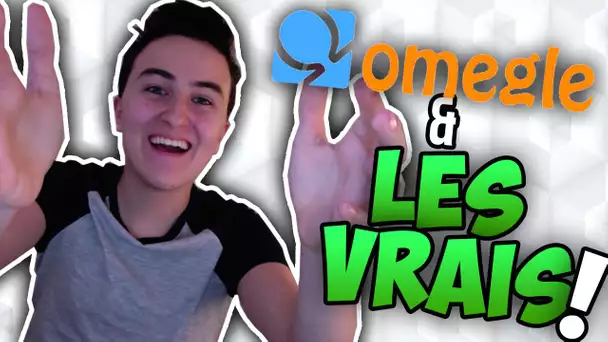 QUAND JE VOUS RENCONTRE ! - Omegle (le Vendredi des Vrais!)