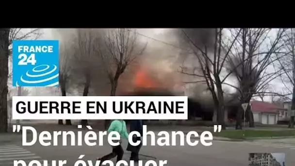 Guerre en Ukraine : "dernière chance" pour les civils d'évacuer l'Est du pays • FRANCE 24