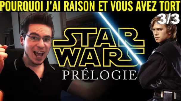 Pourquoi j&#039;ai Raison et vous avez Tort - Star Wars Rétrospective : La Prélogie - Partie 3