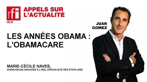 Les années Obama : l'Obamacare