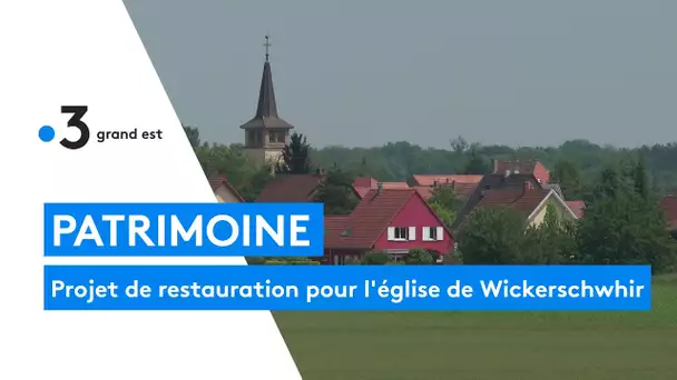 Le projet de restauration de l'église de Wickerschwhir