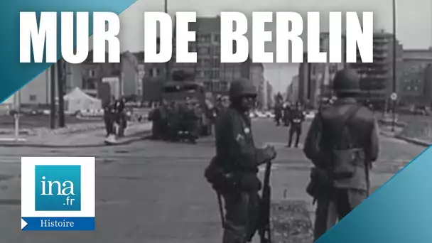 Berlin ouest et est avant le mur - Archive INA