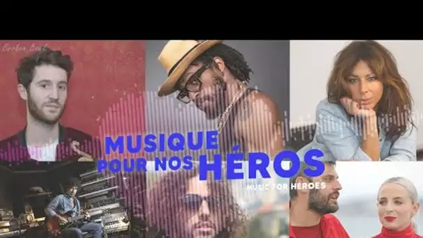 #MusiquePourNosHéros, le live