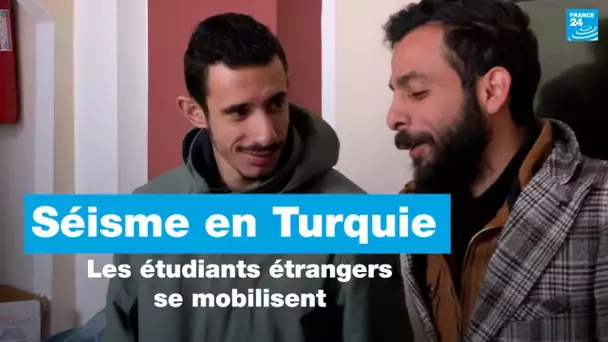 Palestiniens, Irakiens, Égyptiens… Des étudiants étrangers se mobilisent après le séisme en Turquie