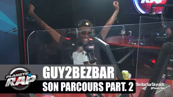 Guy2Bezbar - Son parcours 2ème partie : 2Pac, la musique, son album... #PlanèteRap