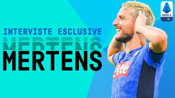 "La Battaglia per il Titolo è ancora aperta!" | Dries Mertens | Intervista Esclusiva | Serie A