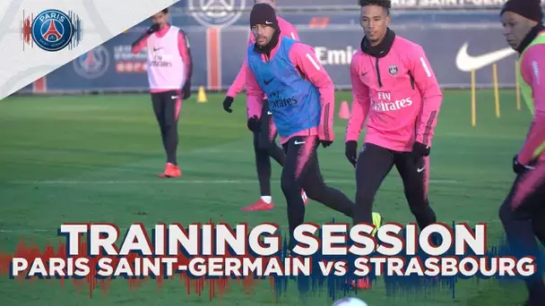 TRAINING SESSION - PARIS SAINT-GERMAIN vs STRASBOURG