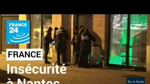Insécurité à Nantes : les professionnels de la nuit s'organisent • FRANCE 24