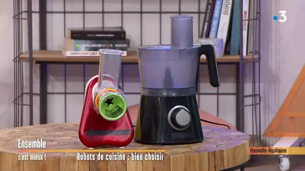 Les robots de  cuisine  - Ensemble C'est Mieux - 11/02/2020