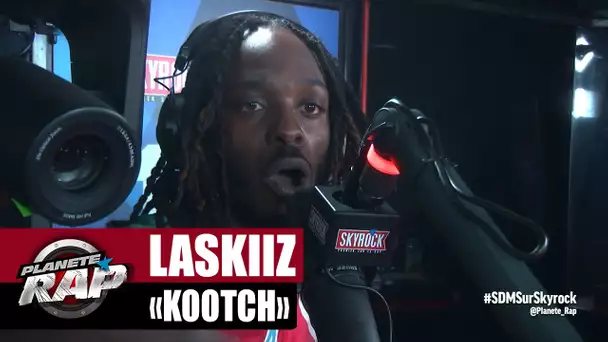 Laskiiz "Kootch" #PlanèteRap