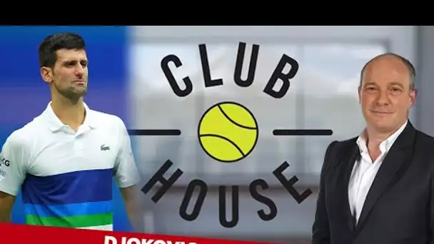 🎾 Club House : Djokovic, à côté de son exploit !