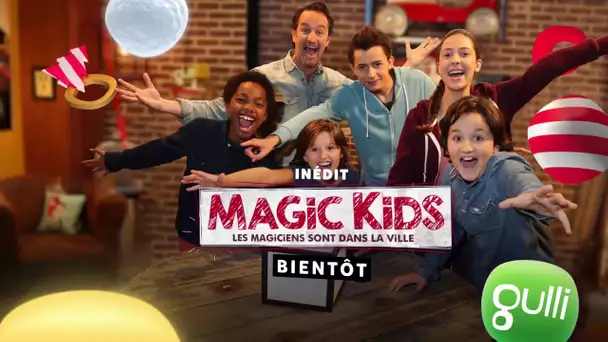 TEASER : La saison 2 inédite de Magic Kids, c&#039;est bientôt sur Gulli !