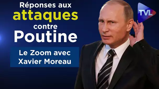 Xavier Moreau : Mes réponses aux attaques contre V. Poutine ! - Le Zoom - TVL