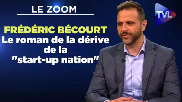 Zoom - Frédéric Brécourt : Le roman de la dérive de la "start-up nation"
