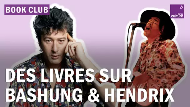 Jimi Hendrix, Alain Bashung : quand les livres racontent la musique