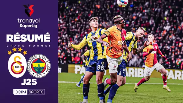 Résumé : Un DERBY D'ISTANBUL de FEU entre GALATASARAY et FENERBAHÇE !