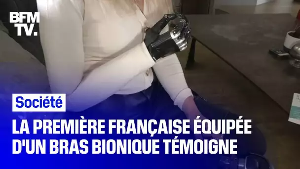 La première Française équipée d'un bras bionique témoigne