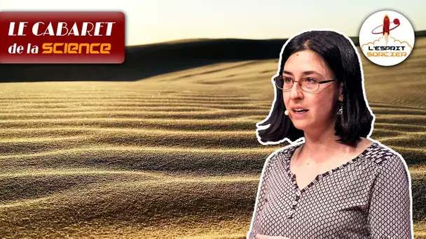 Comment les grains de sable sont emportés par le vent | Christel Bouet - Cabaret de la Science