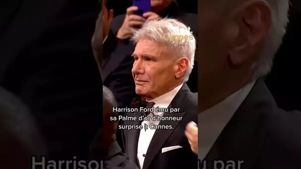L’émotion de Harrison Ford, Palme d’or d’honneur au Festival de Cannes. #Cannes2023