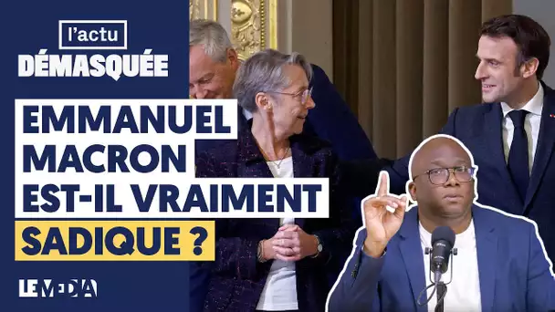 EMMANUEL MACRON EST-IL VRAIMENT SADIQUE ?