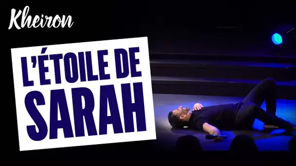 60 MINUTES AVEC KHEIRON - L'ÉTOILE DE SARAH