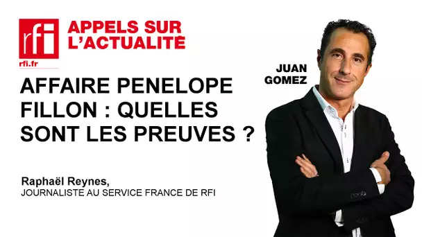 Affaire Penelope Fillon : quelles sont les preuves ?