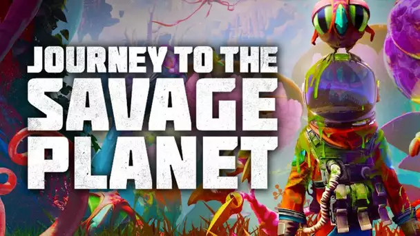 Journey To The Savage Planet : Présentation