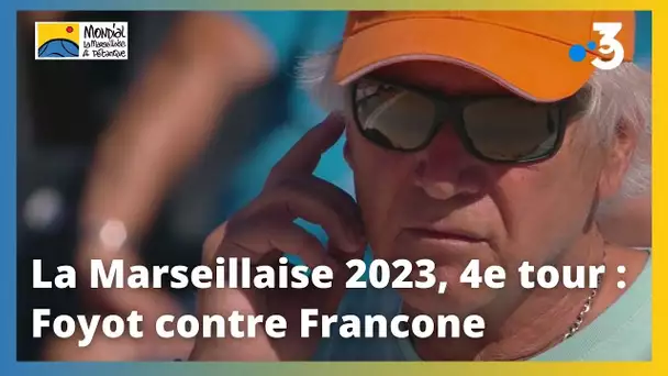 Mondial la Marseillaise à pétanque 2023 : 4e tour Foyot contre Francone