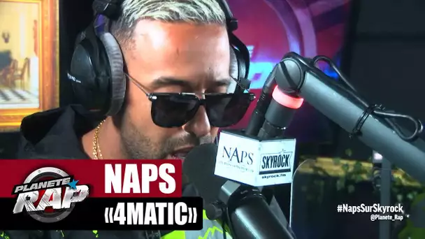 [Exclu] Naps "4Matic" #PlanèteRap