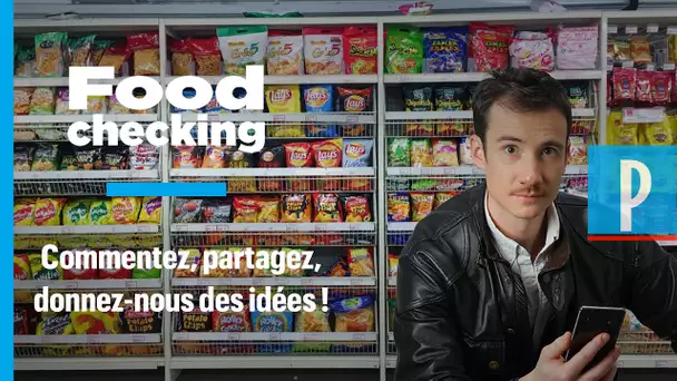 Food Checking saison 2 : on attend vos idées !