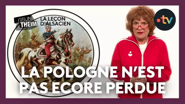 La leçon d'alsacien : "la Pologne n'est pas encore perdue"