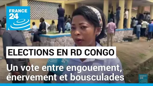 Elections générales en RD Congo : un vote entre engouement, énervement et bousculades