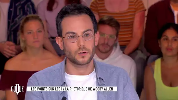 Clément Viktorovitch : La rhétorique de Woody Allen - Clique - CANAL+