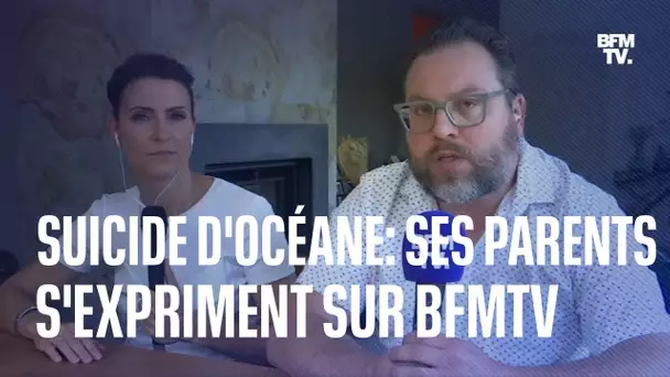 Suicide d'Océane : ses parents témoignent sur BFMTV