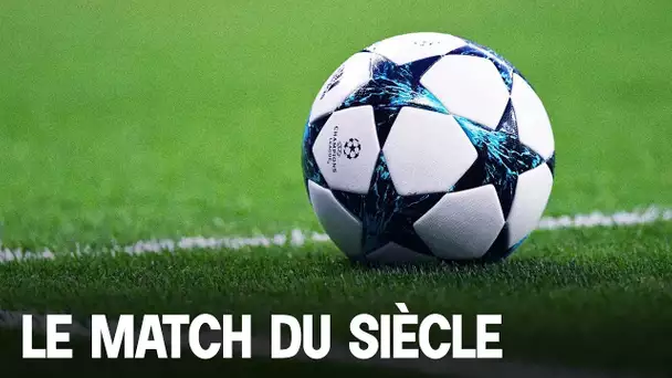 ⭐ Quel est le plus grand match du XXIè siècle ?