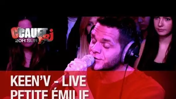 Keen&#039;v - Petite Emilie - Live - C&#039;Cauet sur NRJ