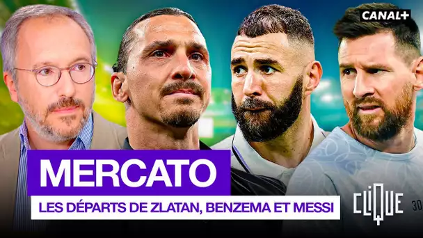 Benzema, Messi, Zlatan : quelles sont les grandes surprises du mercato ? - CANAL+