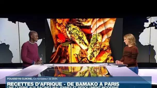 "BMK Paris-Bamako", la destination savoureuse des frères Djikine • FRANCE 24