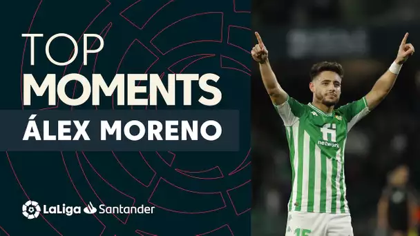 TOP MOMENTS Álex Moreno