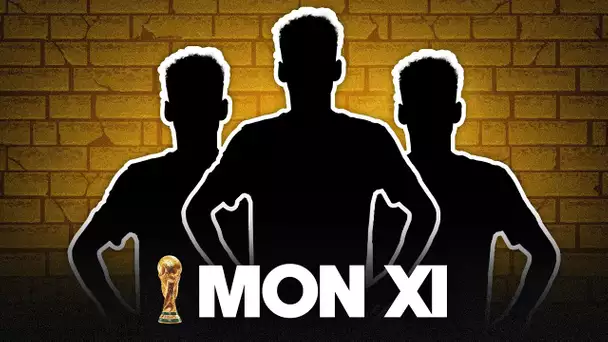 🏆 MON XI DE LA COUPE DU MONDE 2022 ! (avec une surprise)