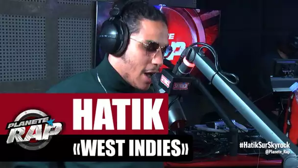 [Exclu] Hatik "West indies" #PlanèteRap