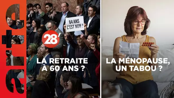La ménopause, un tabou ? / Législatives : la retraite à 60 ans ? - 28 Minutes - ARTE