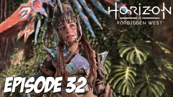 HORIZON II : FORBIDDEN WEST | LES PROBLÈMES ENCORE | Épisode 32