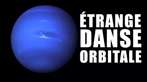La curieuse danse des Lunes de Neptune - EC
