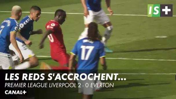 Les Reds s'accrochent - Premier League Liverpool 2 - 0 Everton