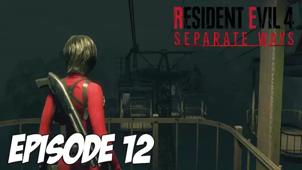 RE4 SEPARATE WAYS : SOUS HAUTE SURVEILLANCE | Episode 12