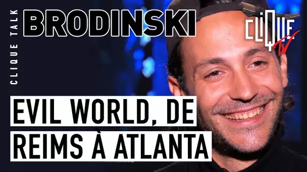 Brodinski : Evil World de Reims à Atlanta