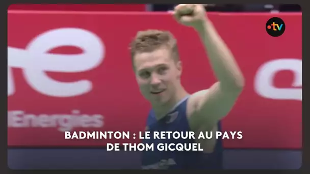 Thom Gicquel, le cador de badminton, de retour en Bretagne