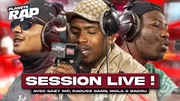 SESSION FREESTYLE avec Gazy MP, Raouss Gang, Mola & Badou ! #PlanèteRap