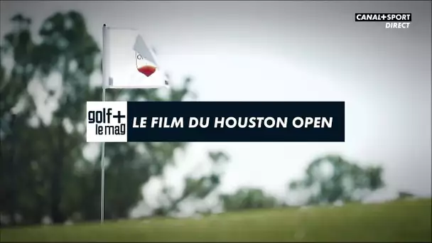 Le film du Houston Open